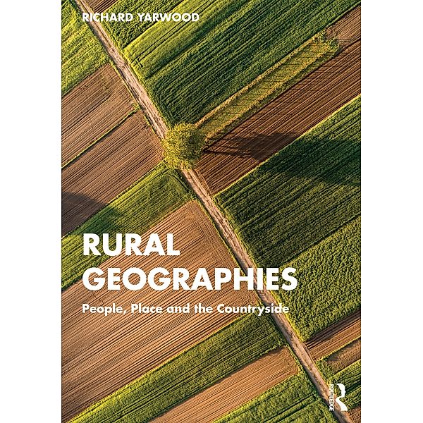 Rural Geographies, Richard Yarwood