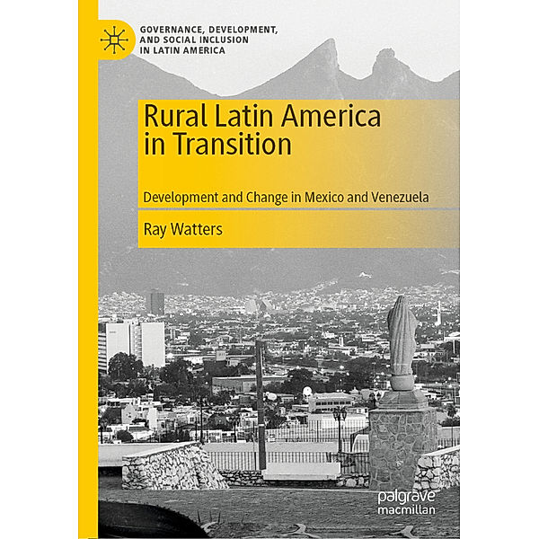 Rural Latin America in Transition, Ray Watters