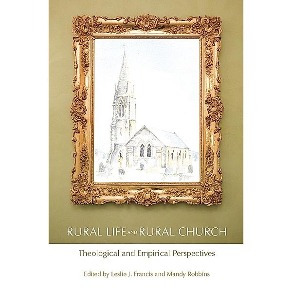 Rural Life and Rural Church, Leslie J. Francis, Mandy Robbins