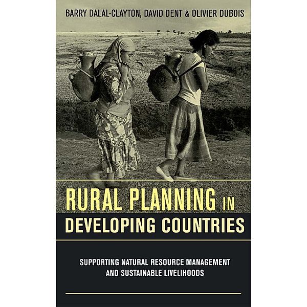 Rural Planning in Developing Countries, Barry Dalal-Clayton, David Dent, Olivier Dubois