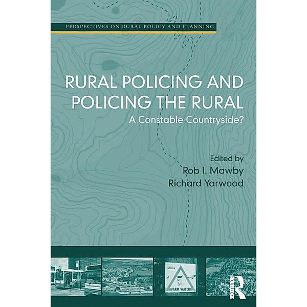 Rural Policing and Policing the Rural, Rob I. Mawby
