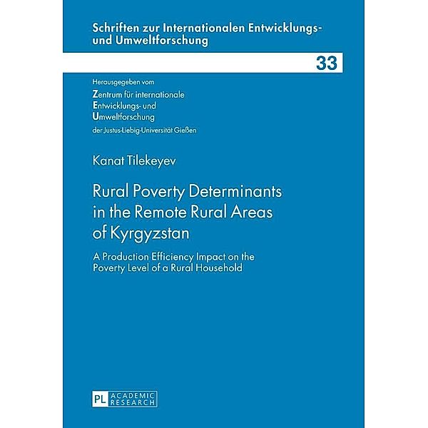 Rural Poverty Determinants in the Remote Rural Areas of Kyrgyzstan, Tilekeyev Kanat Tilekeyev