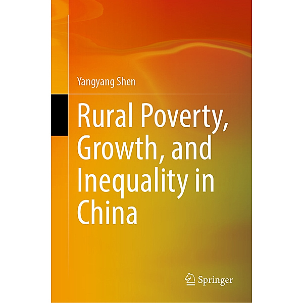 Rural Poverty, Growth, and Inequality in China, Yangyang Shen