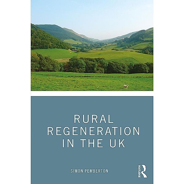 Rural Regeneration in the UK, Simon Pemberton