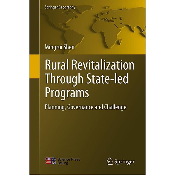 Rural Revitalization Through State-led Programs / Springer Geography, Mingrui Shen