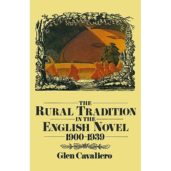 Rural Tradition in the English Novel, 1900-39, Glen Cavaliero