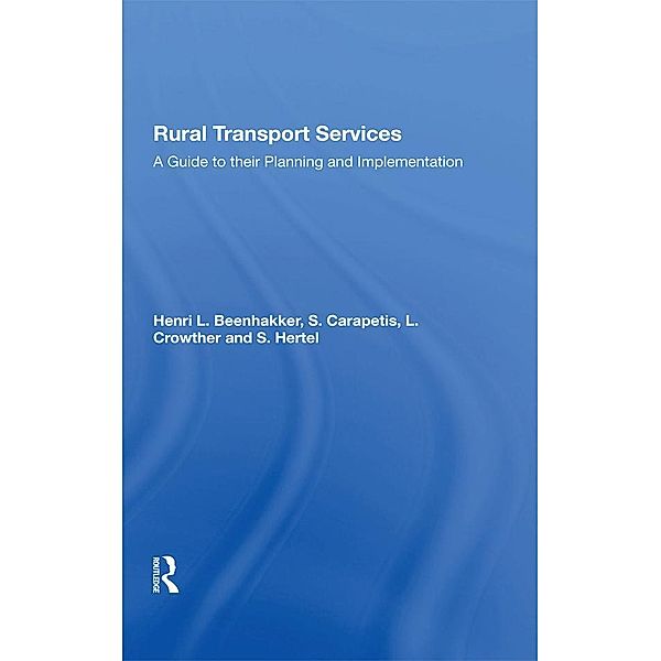 Rural Transport Services, Henri L Beenhakker, S. Carapetis, L. Crowther, S. Hertel