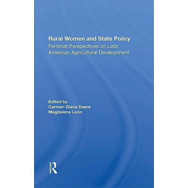 Rural Women And State Policy, Carmen Diana Deere, Magdalena Leon