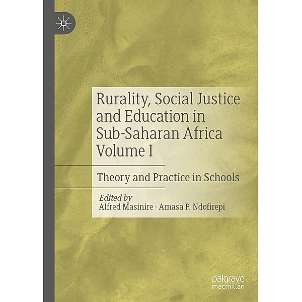 Rurality, Social Justice and Education in Sub-Saharan Africa Volume I / Progress in Mathematics