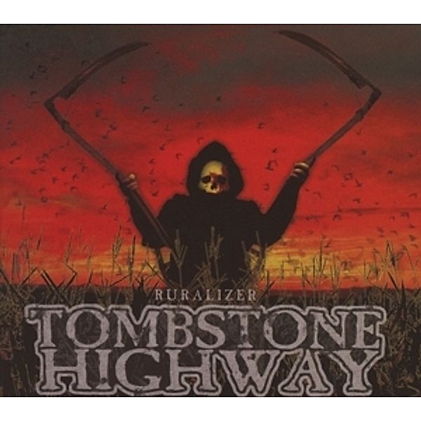 Ruralizer (Digipak), Tombstone Highway