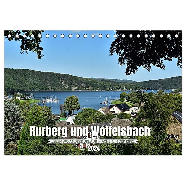Rurberg und Woffelsbach - Leben wo andere Urlaub machen, in der Eifel (Tischkalender 2024 DIN A5 quer), CALVENDO Monatskalender, Calvendo, DeVerviers