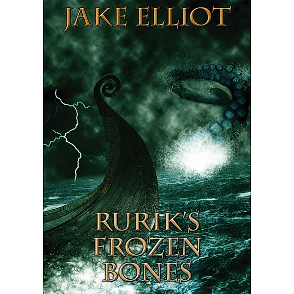 Rurik's Frozen Bones / Jake Elliot, Jake Elliot