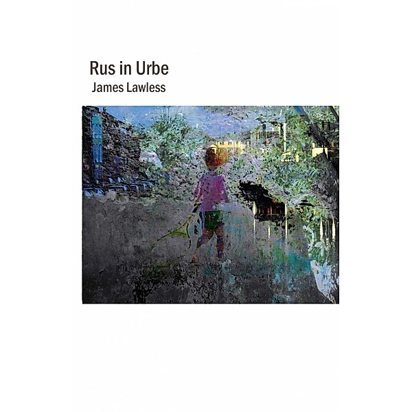 Rus in Urbe, James Lawless