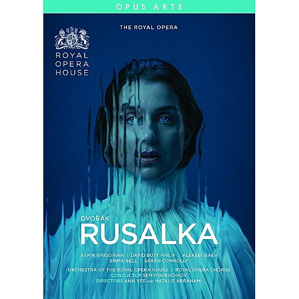 Rusalka, Asmik Grigorian, Bychkov, Orch. Royal Opera House