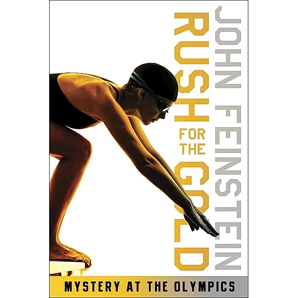 Rush for the Gold: Mystery at the Olympics (The Sports Beat, 6) / The Sports Beat Bd.6, John Feinstein