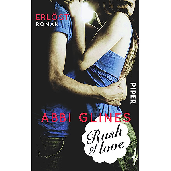 Rush of Love - Erlöst / Rosemary Beach Bd.2, Abbi Glines