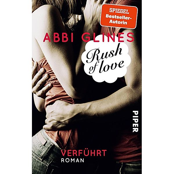 Rush of Love - Verführt / Rosemary Beach Bd.1, Abbi Glines