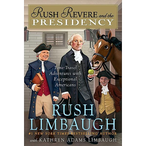 Rush Revere and the Presidency, Rush Limbaugh, Kathryn Adams Limbaugh