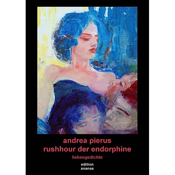 rushhour der endorphine, Andrea Pierus