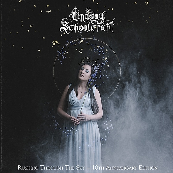 Rushing Through The Sky-10th Anniversary Edition (Vinyl), Lindsay Schoolcraft