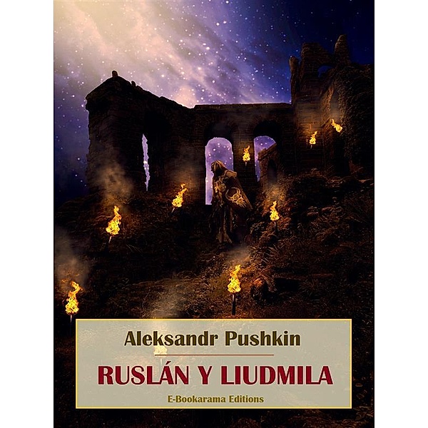 Ruslán y Liudmila, Aleksandr Pushkin