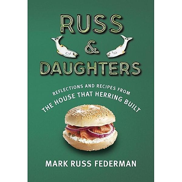 Russ & Daughters, Mark Russ Federman