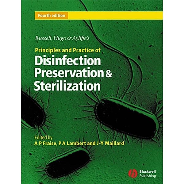 Russell, Hugo & Ayliffe's Principles and Practice of Disinfection, Preservation & Sterilization