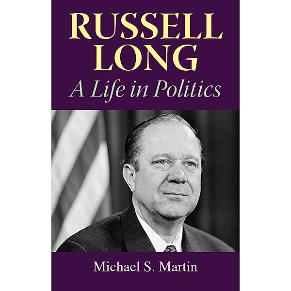 Russell Long, Michael S. Martin