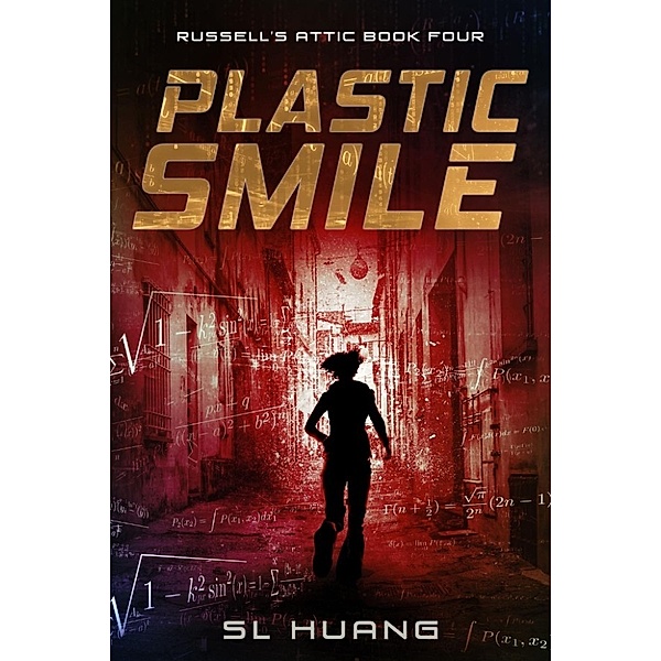 Russell's Attic: Plastic Smile (Russell's Attic, #4), Sl Huang