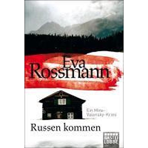 Russen kommen / Mira Valensky Bd.10, Eva Rossmann