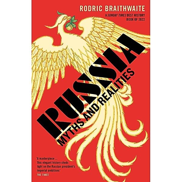 Russia, Rodric Braithwaite