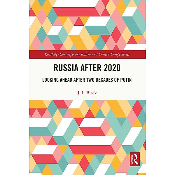 Russia after 2020, J. L. Black