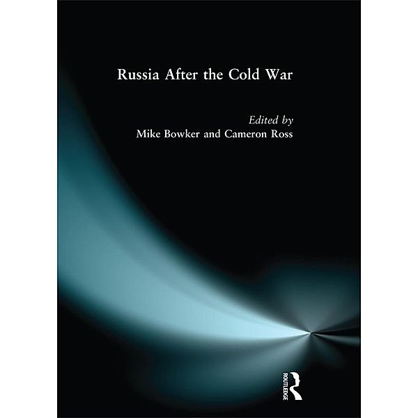 Russia after the Cold War, Mike Bowker, Cameron Ross