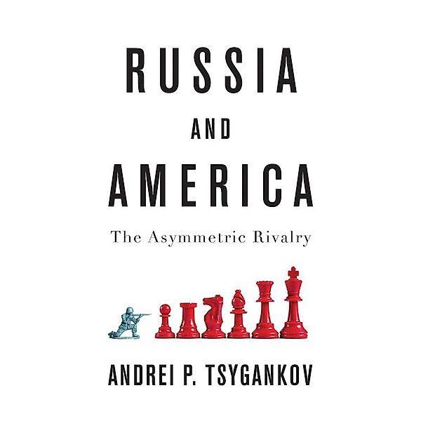 Russia and America, Andrei P. Tsygankov