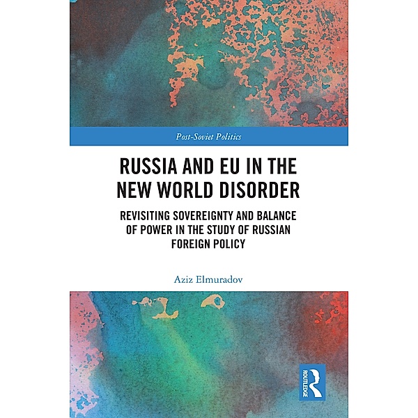 Russia and EU in the New World Disorder, Aziz Elmuradov