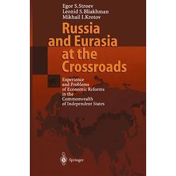 Russia and Eurasia at the Crossroads, Egor S. Stroev, Leonid S. Bliakhman, Mikhail I. Krotov