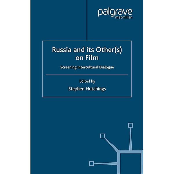 Russia and its Other(s) on Film / Studies in Central and Eastern Europe