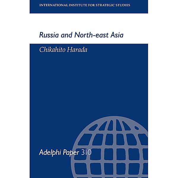 Russia and North-East Asia, Chikahito Harada