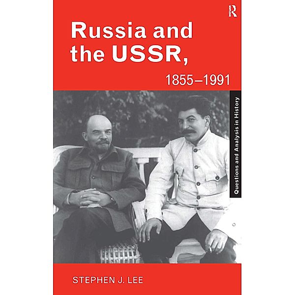 Russia and the USSR, 1855-1991, Stephen J. Lee