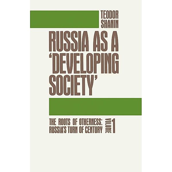 Russia as a Developing Society, Teodor Shanin