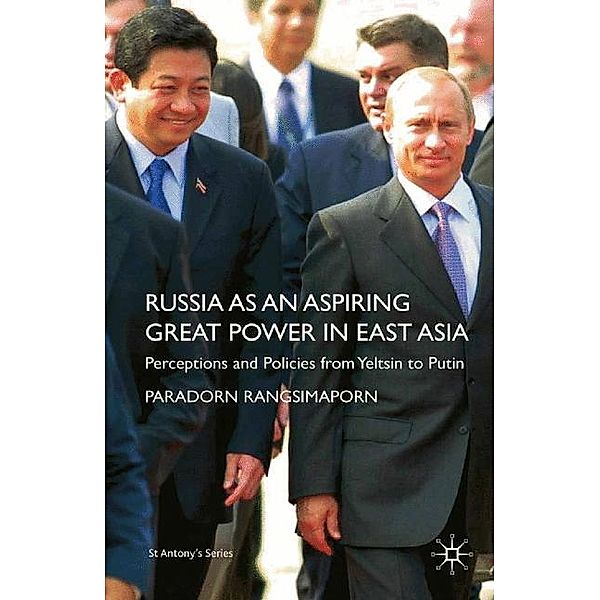 Russia as an Aspiring Great Power in East Asia, P. Rangsimaporn