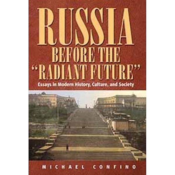 Russia Before The 'Radiant Future', Michael Confino