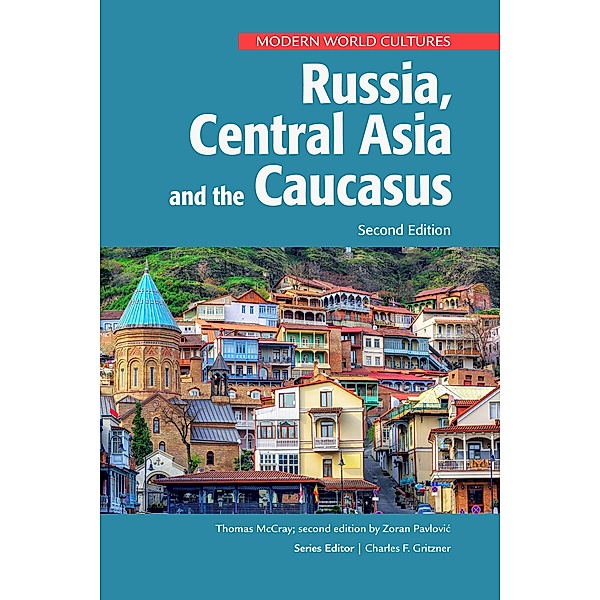 Russia, Central Asia, and the Caucasus, Second Edition, Zoran Pavlovic