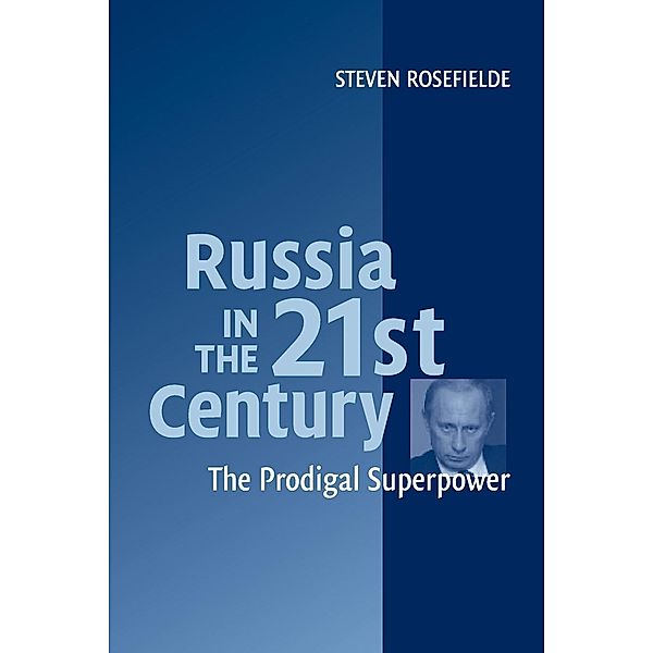 Russia in the 21st Century, Steven Rosefielde