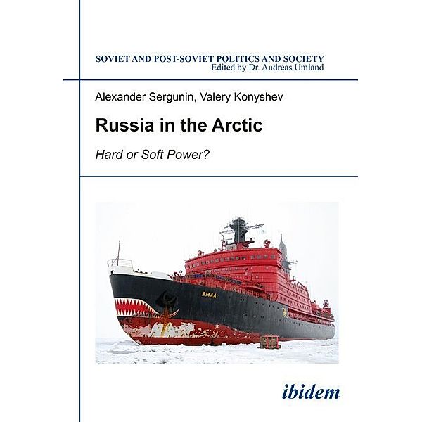 Russia in the Arctic, Alexander Sergunin, Valery Konyshev