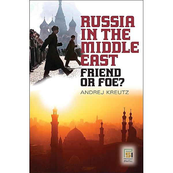 Russia in the Middle East, Andrej Kreutz