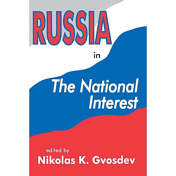 Russia in the National Interest, Nikolas K. Gvosdev