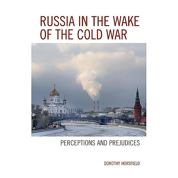 Russia in the Wake of the Cold War, Dorothy Horsfield
