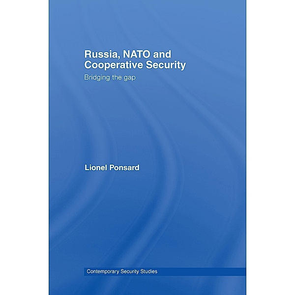 Russia, NATO and Cooperative Security, Lionel Ponsard