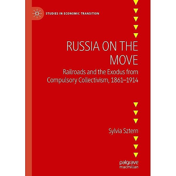 Russia on the Move / Studies in Economic Transition, Sylvia Sztern